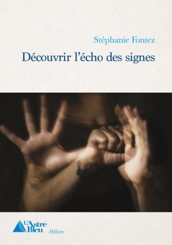 Couverture Découvrir l'écho des signes